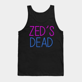zed's dead Tank Top